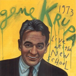 Gene Krupa Live at the New School
