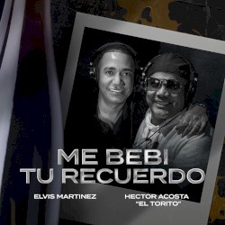 Me bebí tu recuerdo