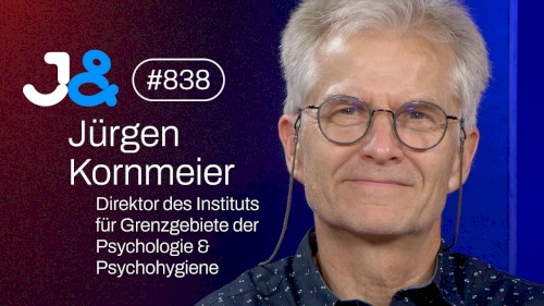 Jung & Naiv #838, „Neurobiologe Jürgen Kornmeier über "Grenzgebiete der Psychologie"“