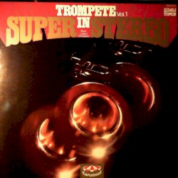 Trompete in Super Stereo Vol.1