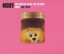 Why Does My Heart Feel So Bad? / Honey