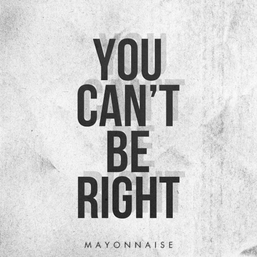 You Can't Be Right