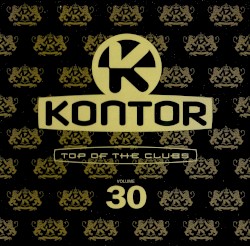 Kontor: Top of the Clubs, Volume 30