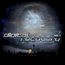 Digital Recovery, Part 3