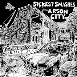 Sickest Smashes From Arson City: Legacy Edition