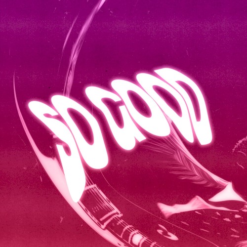So Good (GENESI remix)