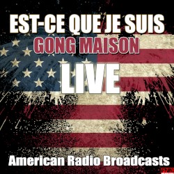Est‐Ce Que Je Suis (Live)