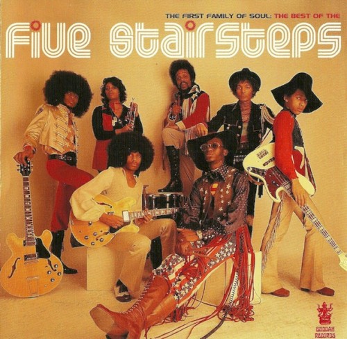 The First Family of Soul: The Best of the Five Stairsteps