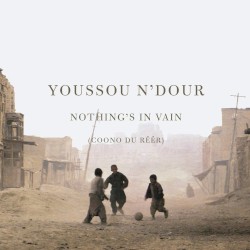 Nothing’s in Vain (Coono du réér)