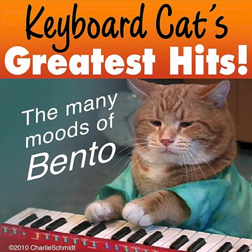 Keyboard Cat’s Greatest Hits! The Many Moods of Bento