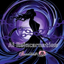 Ai Reincarnation