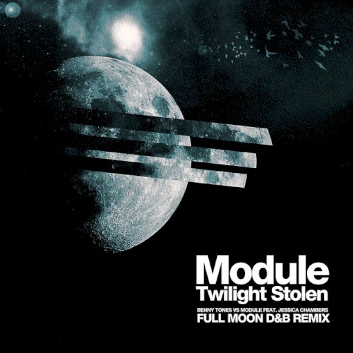 Twilight Stolen (Benny Tones vs. Module)