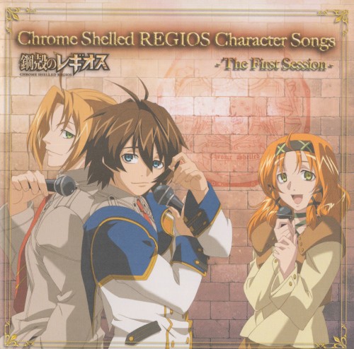 Chrome Shelled REGIOS Character Songs -The First Session-