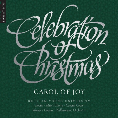 Celebration of Christmas - Carol of Joy