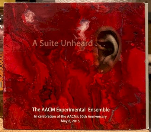A Suite Unheard… In Celebration of the AACM’s 50th Anniversary, May 8, 2015
