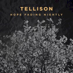 Hope Fading Nightly
