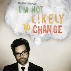 I'm Not Likely To Change