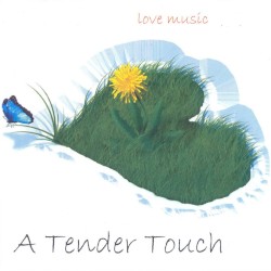 A Tender Touch, Vol. 1