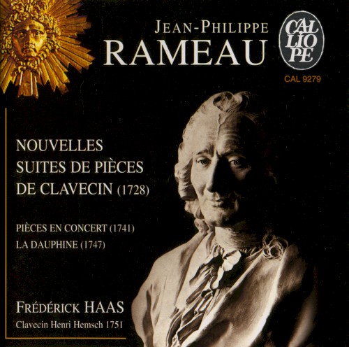 Nouvelles suites de pièces de clavecin / Pièces en concert / La Dauphine
