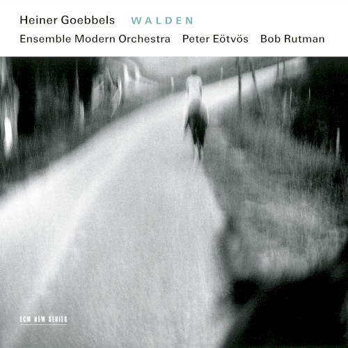 Heiner Goebbels: Walden