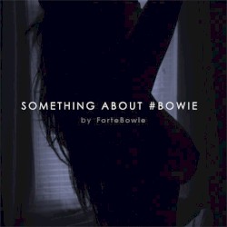 Something About #Bowie