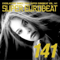 Super Eurobeat, Vol. 141