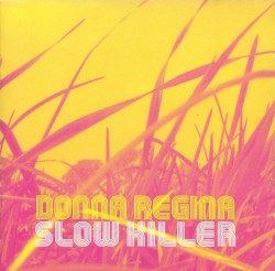 Slow Killer