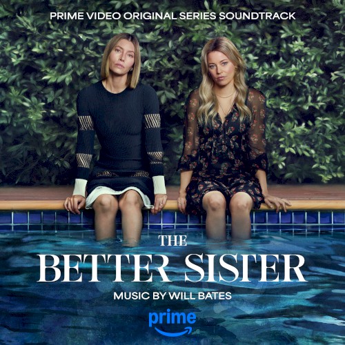 The Better Sister: Prime Video Original Series Soundtrack
