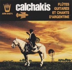 Flûtes Guitares et chants d'Argentine