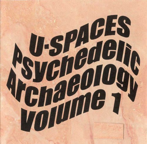 U‐Spaces: Psychedelic Archaeology