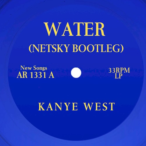 Water (Netsky Bootleg)