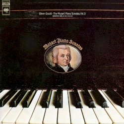 The Mozart Piano Sonatas, Vol. 3 (Sonatas Nos. 8, 10, 12, 13)