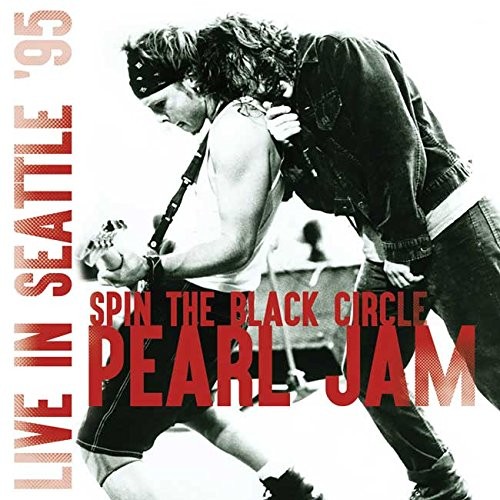 Spin the Black Circle: Live in Seattle ’95