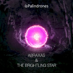 Abraxas & The Brightling Star