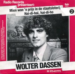 Mien won ’n prijs in de Staatsloterij / Hai‐di‐hai, hai‐di‐ho