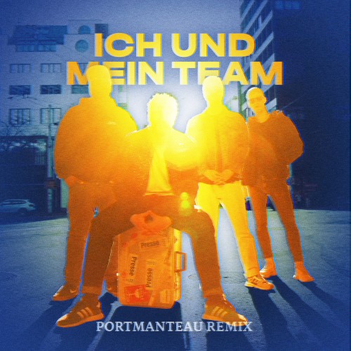 Ich und mein Team (Portmanteau Remix)