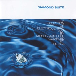 Diamond Suite - A Selection of Electronic Jazz Compiled by DJ Reg