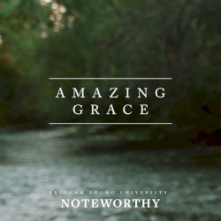 Amazing Grace (My Chains Are Gone)