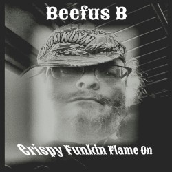 Crispy Funkin Flame On