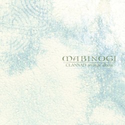 CLANNAD arrange album: MABINOGI