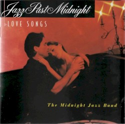 Jazz Past Midnight: Love Songs