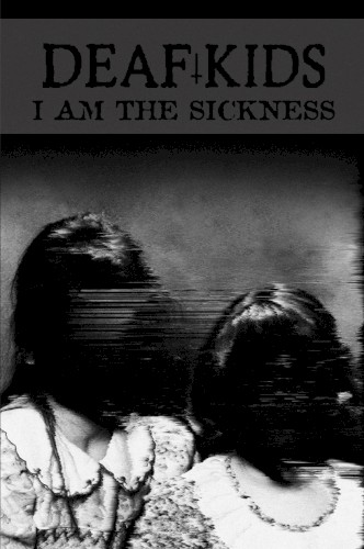 I am the Sickness