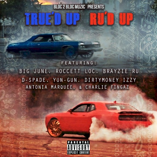 True'd Up Ru'd Up