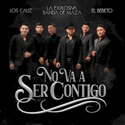 No Va A Ser Contigo
