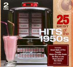 25 Best Hits of the 1950s