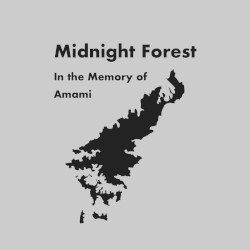 In the Memory of Amami “Midnight Forest”