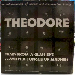 Tears From a Glass Eye ...With a Tongue of Madness