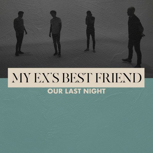 My Ex’s Best Friend