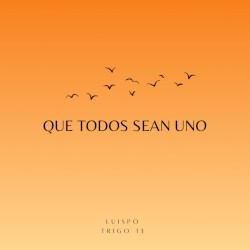 Que todos sean uno