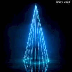 Never Alone